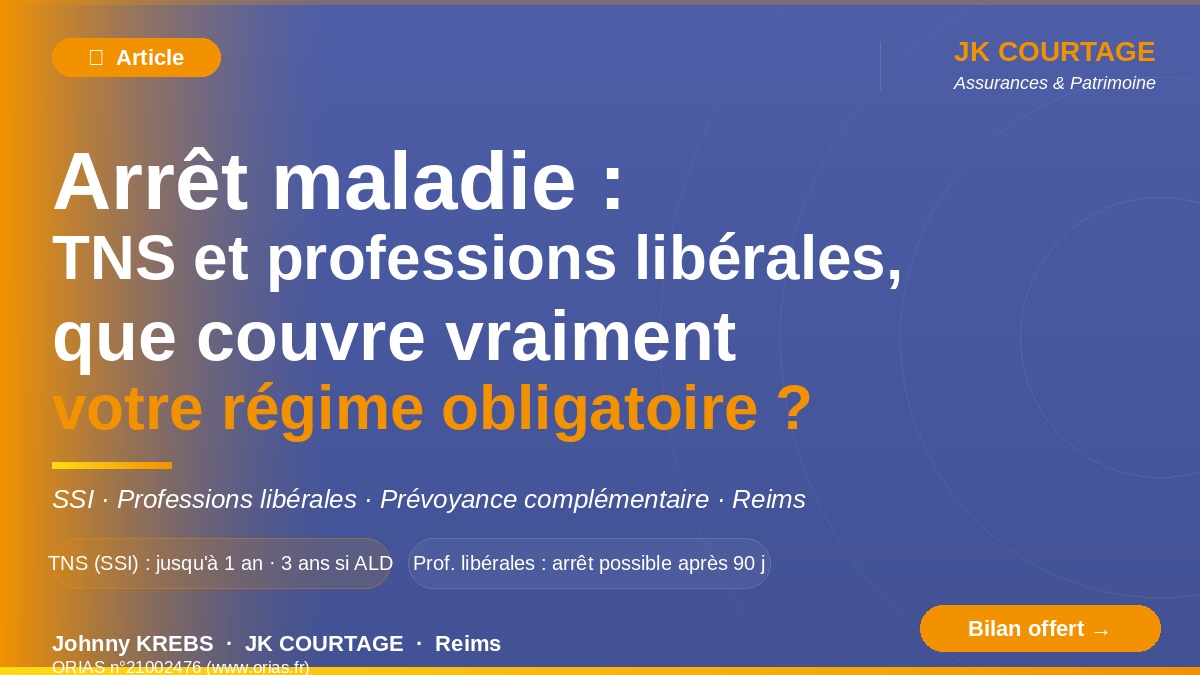 Arrêt maladie : TNS et professions libérales, que couvre vraiment votre régime obligatoire ?